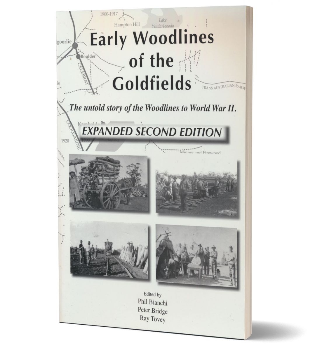 Early Woodlines of the Goldfields - Phil Bianchi